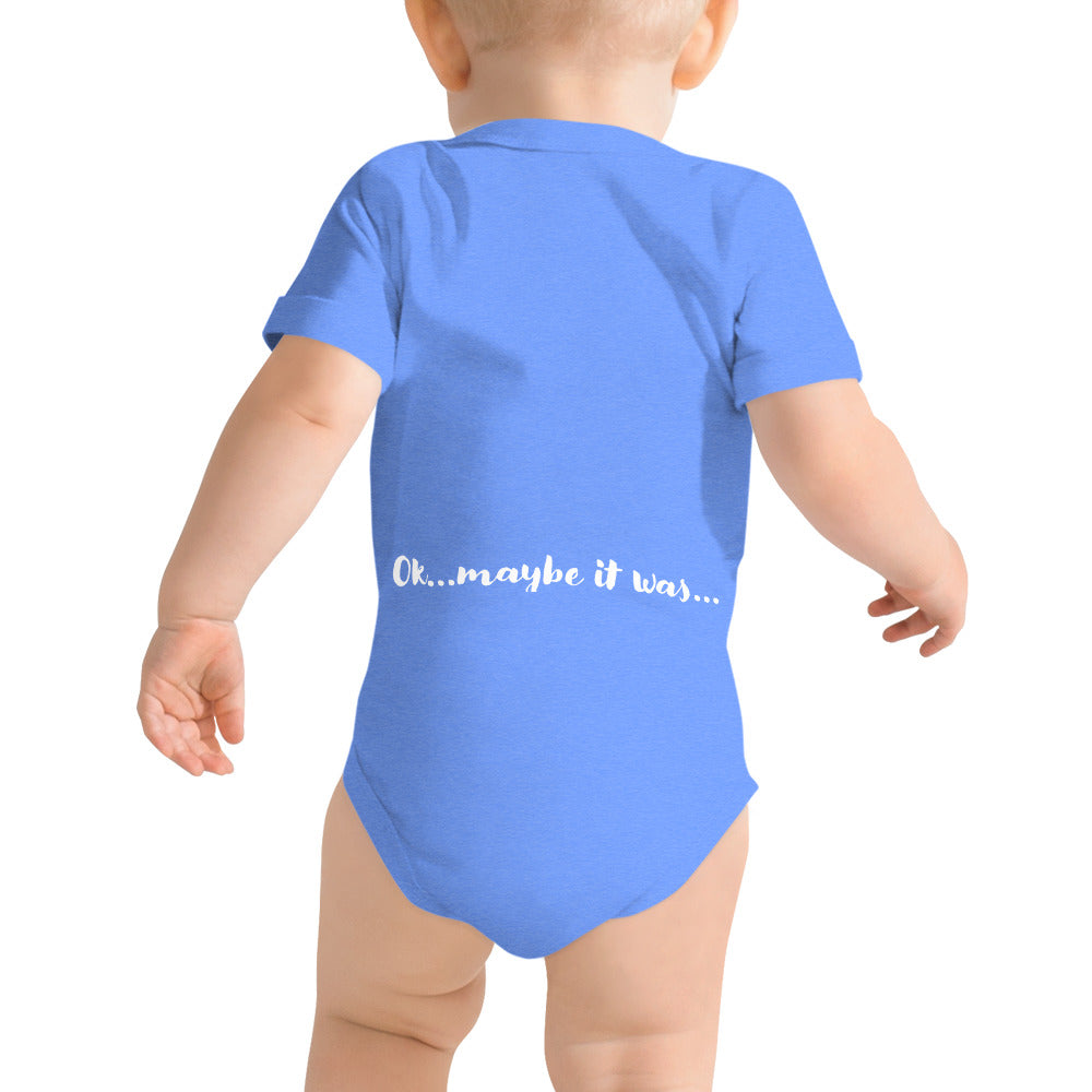 It wasn't me, ok maybe it was - Baby short sleeve one piece