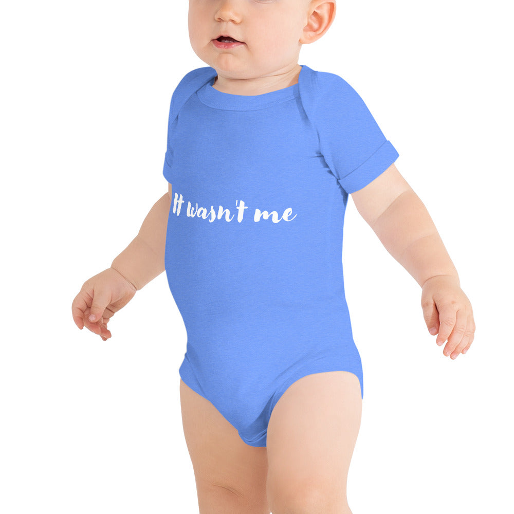 It wasn't me, ok maybe it was - Baby short sleeve one piece