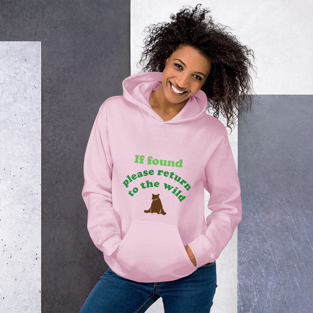 If Found Please Return to Wild - Unisex Hoodie