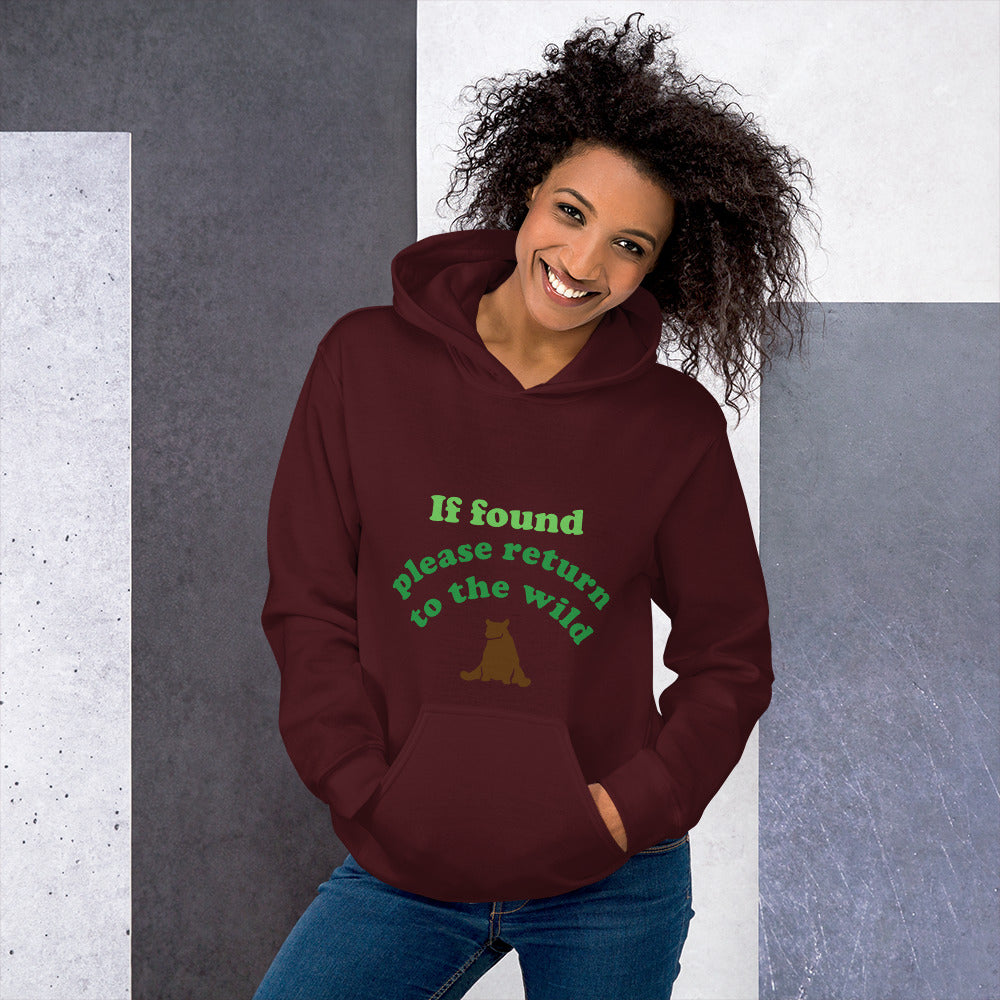 If Found Please Return to Wild - Unisex Hoodie