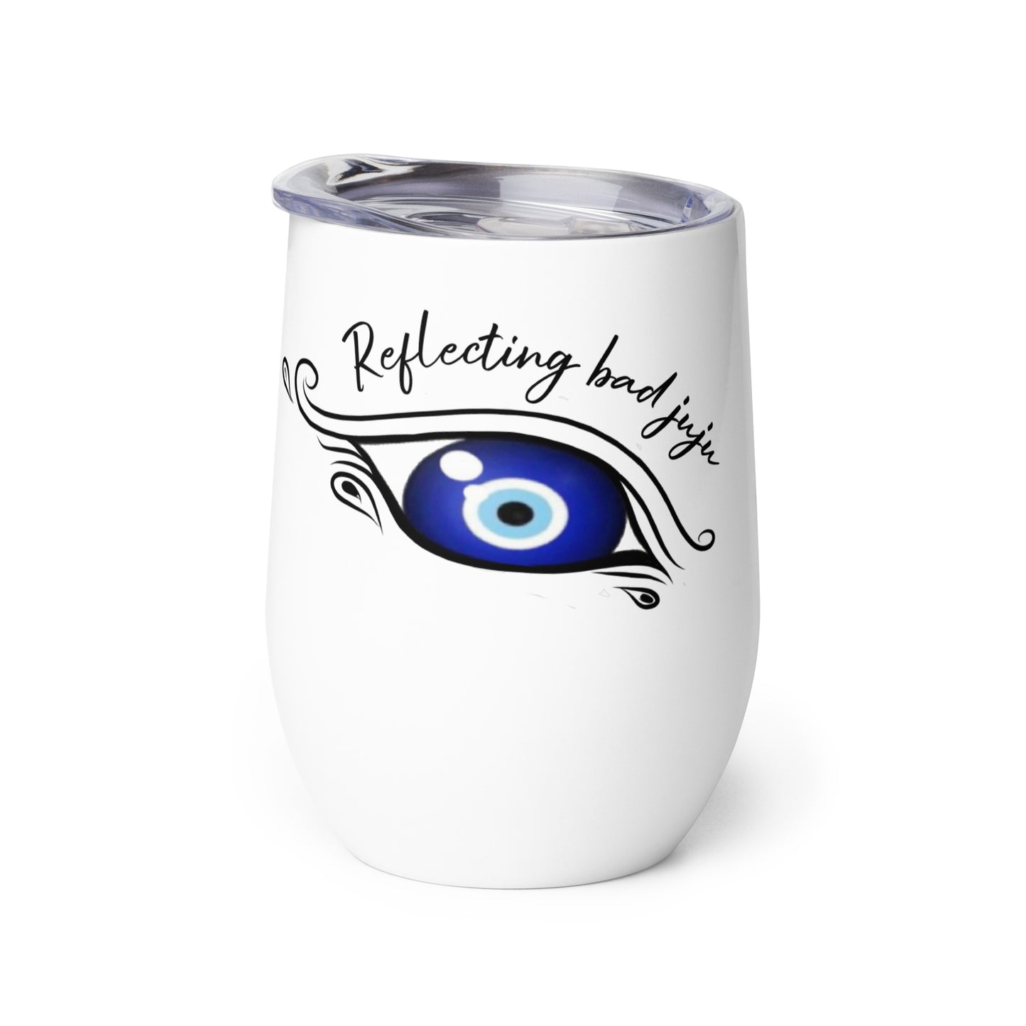 Reflecting bad juju, One evil eye at a time - Wine tumbler