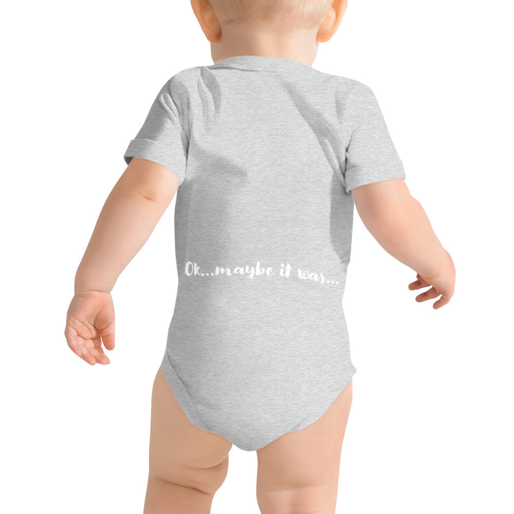 It wasn't me, ok maybe it was - Baby short sleeve one piece