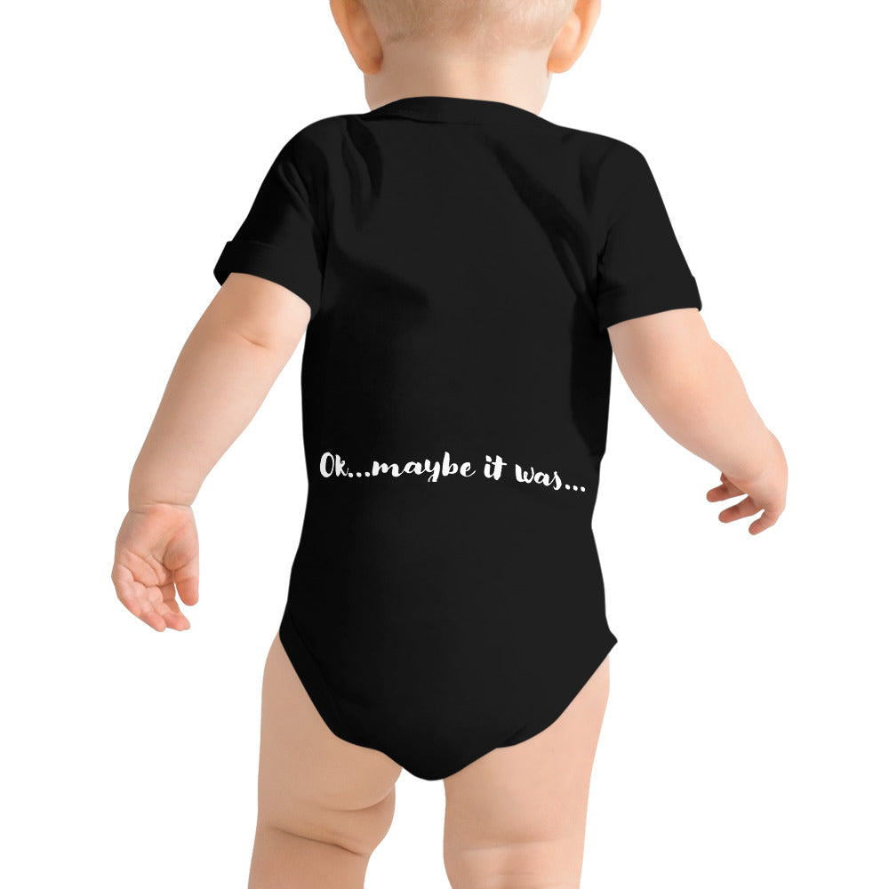 It wasn't me, ok maybe it was - Baby short sleeve one piece