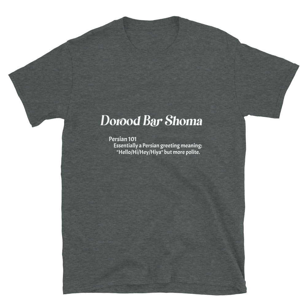Dorood Bar Shoma - Short-Sleeve Unisex T-Shirt