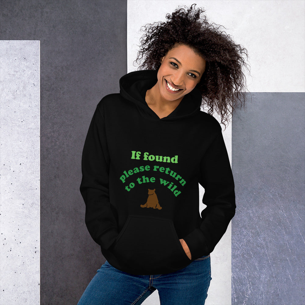 If Found Please Return to Wild - Unisex Hoodie