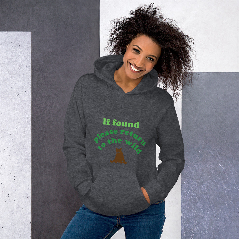 If Found Please Return to Wild - Unisex Hoodie
