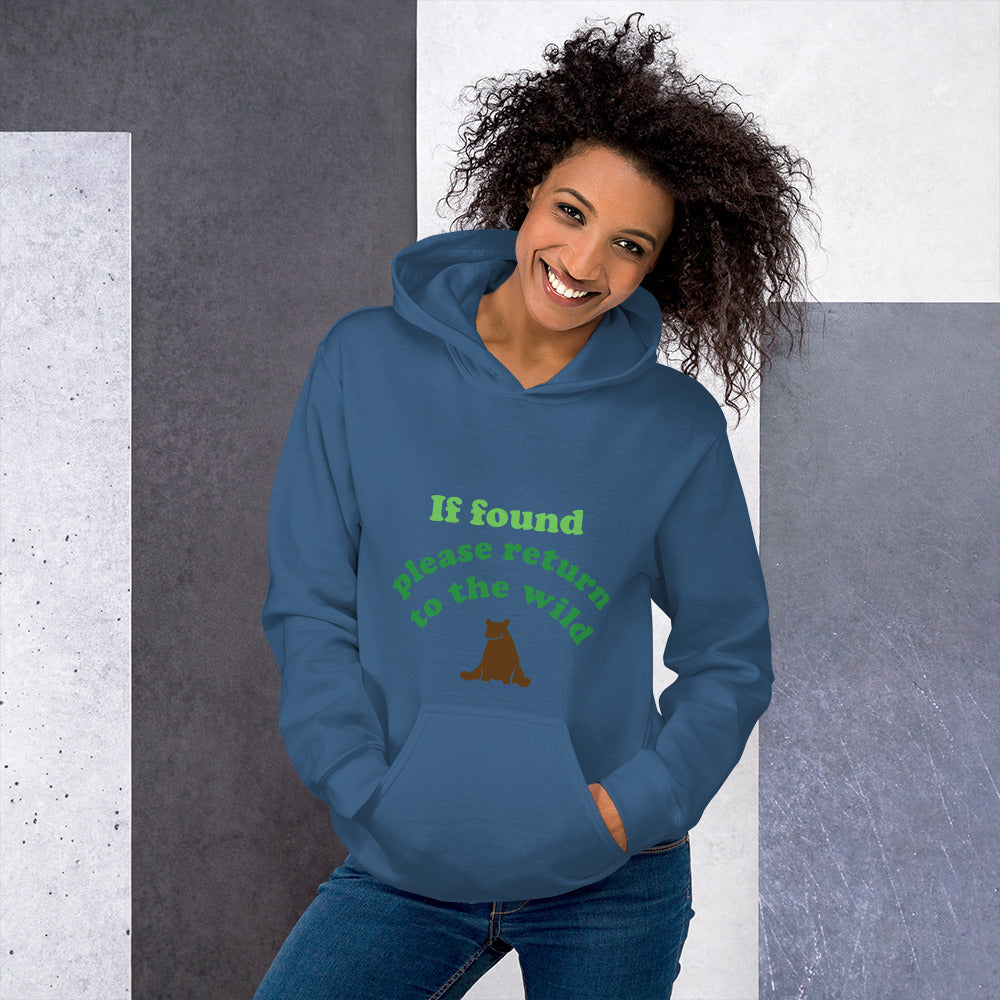 If Found Please Return to Wild - Unisex Hoodie