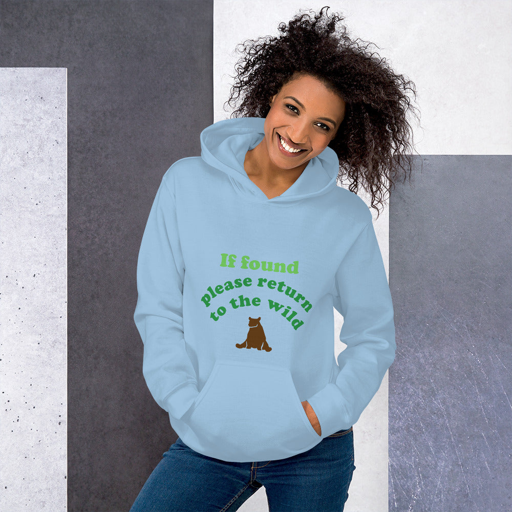 If Found Please Return to Wild - Unisex Hoodie