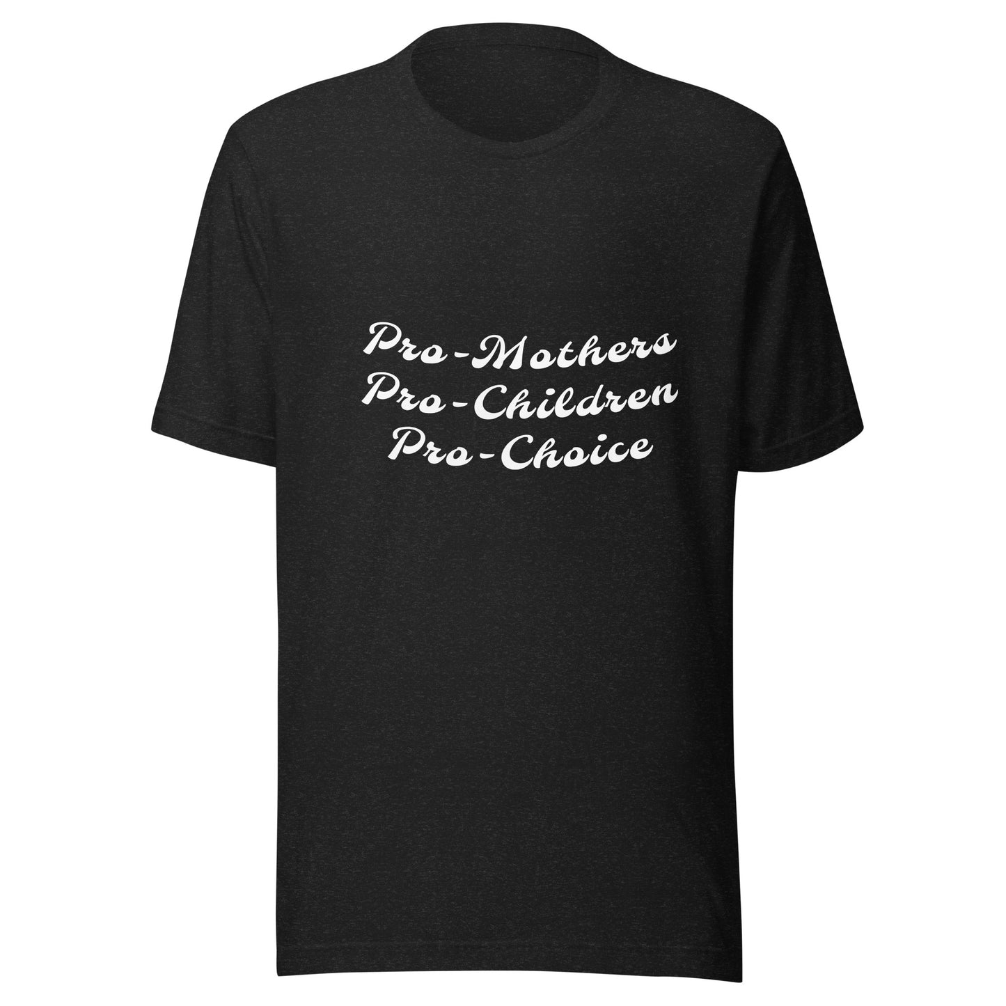 Pro-choice - Unisex t-shirt