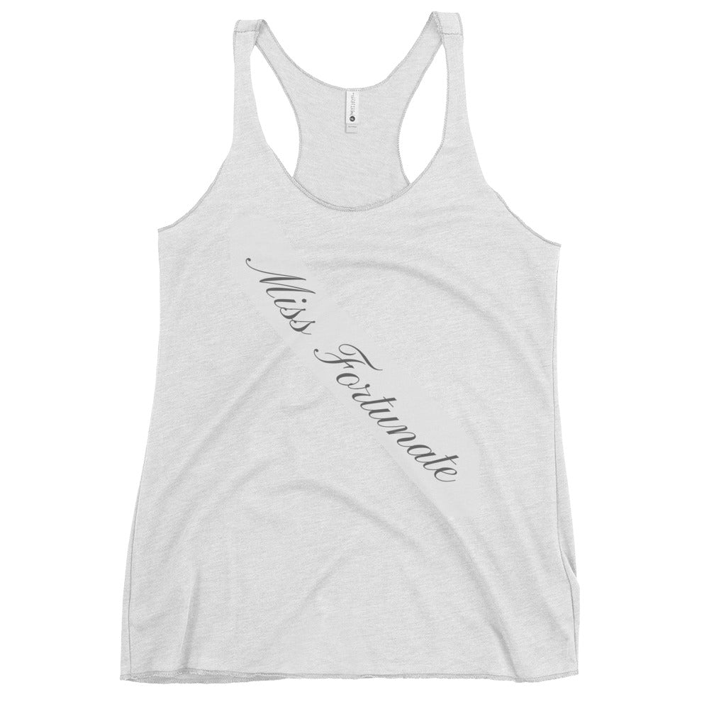 Miss Fortunate - Women's Racerback Tank