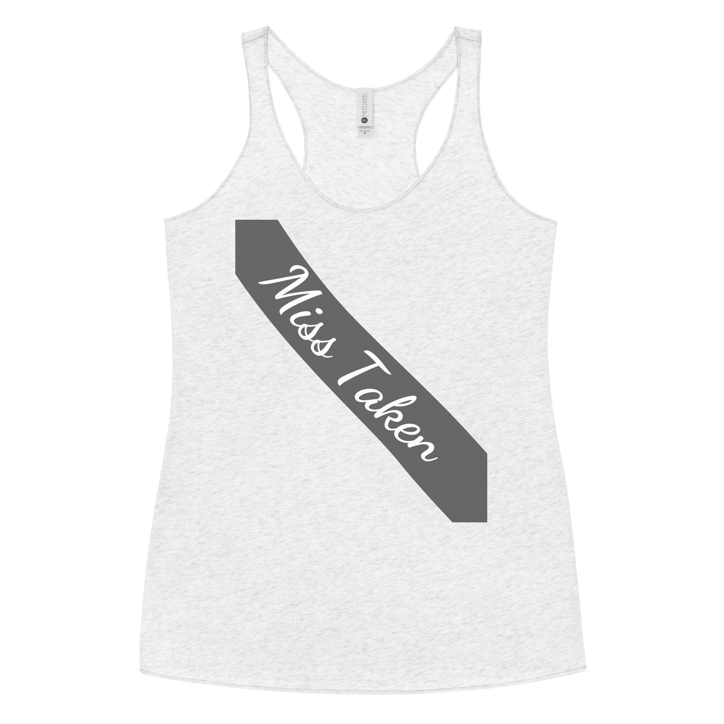Miss Taken - Women's Racerback Tank